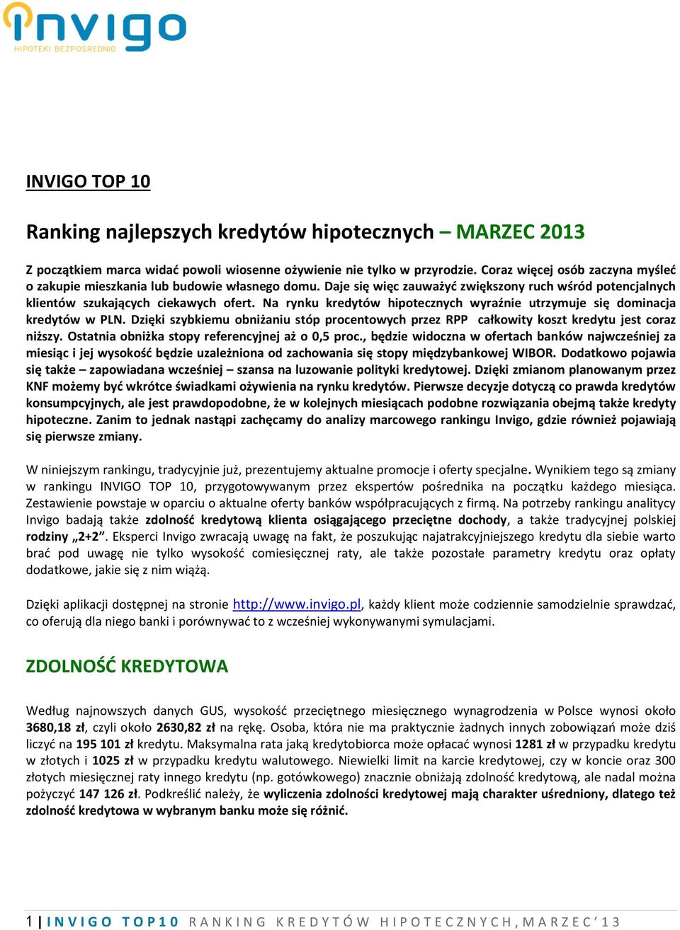 Na rynku kredytów hipotecznych wyraźnie utrzymuje się dominacja kredytów w PLN. Dzięki szybkiemu obniżaniu stóp procentowych przez RPP całkowity koszt kredytu jest coraz niższy.