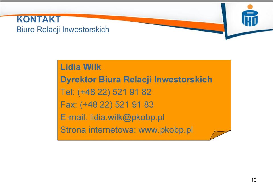 22) 521 91 82 Fax: (+48 22) 521 91 83 E-mail: