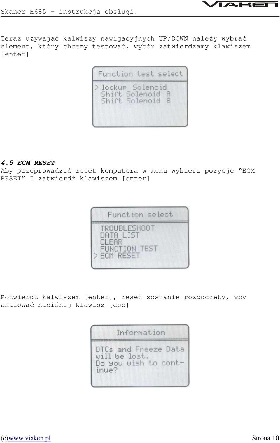 5 ECM RESET Aby przeprowadzić reset komputera w menu wybierz pozycję ECM RESET I