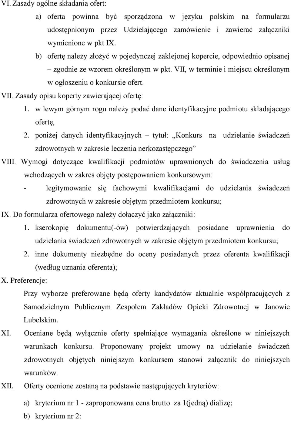 w lewym górnym rogu należy podać dane identyfikacyjne podmiotu składającego ofertę, 2.