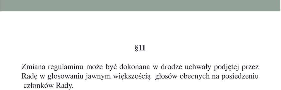 głosowaniu jawnym większością głosów