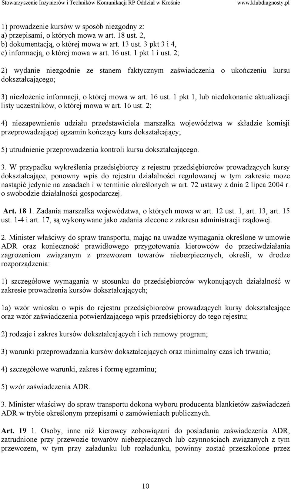 1 pkt 1, lub niedokonanie aktualizacji listy uczestników, o której mowa w art. 16 ust.