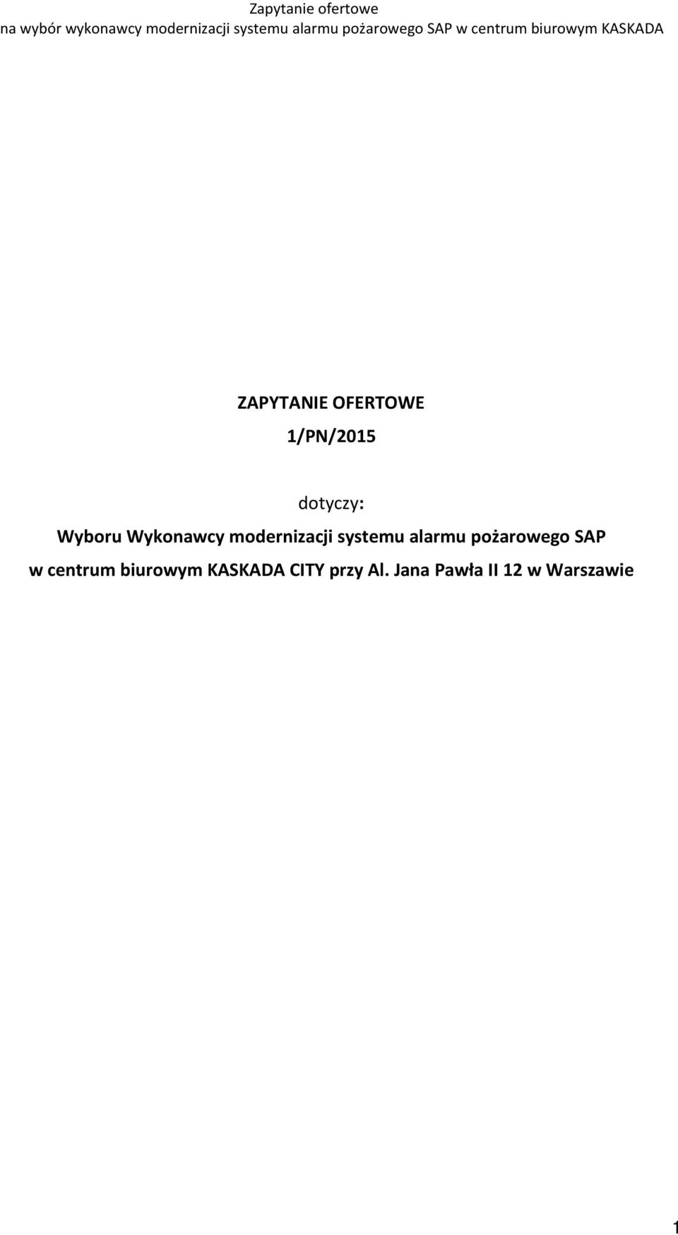 alarmu pożarowego SAP w centrum biurowym