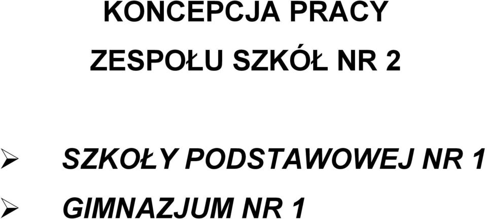 SZKOŁY PODSTAWOWEJ