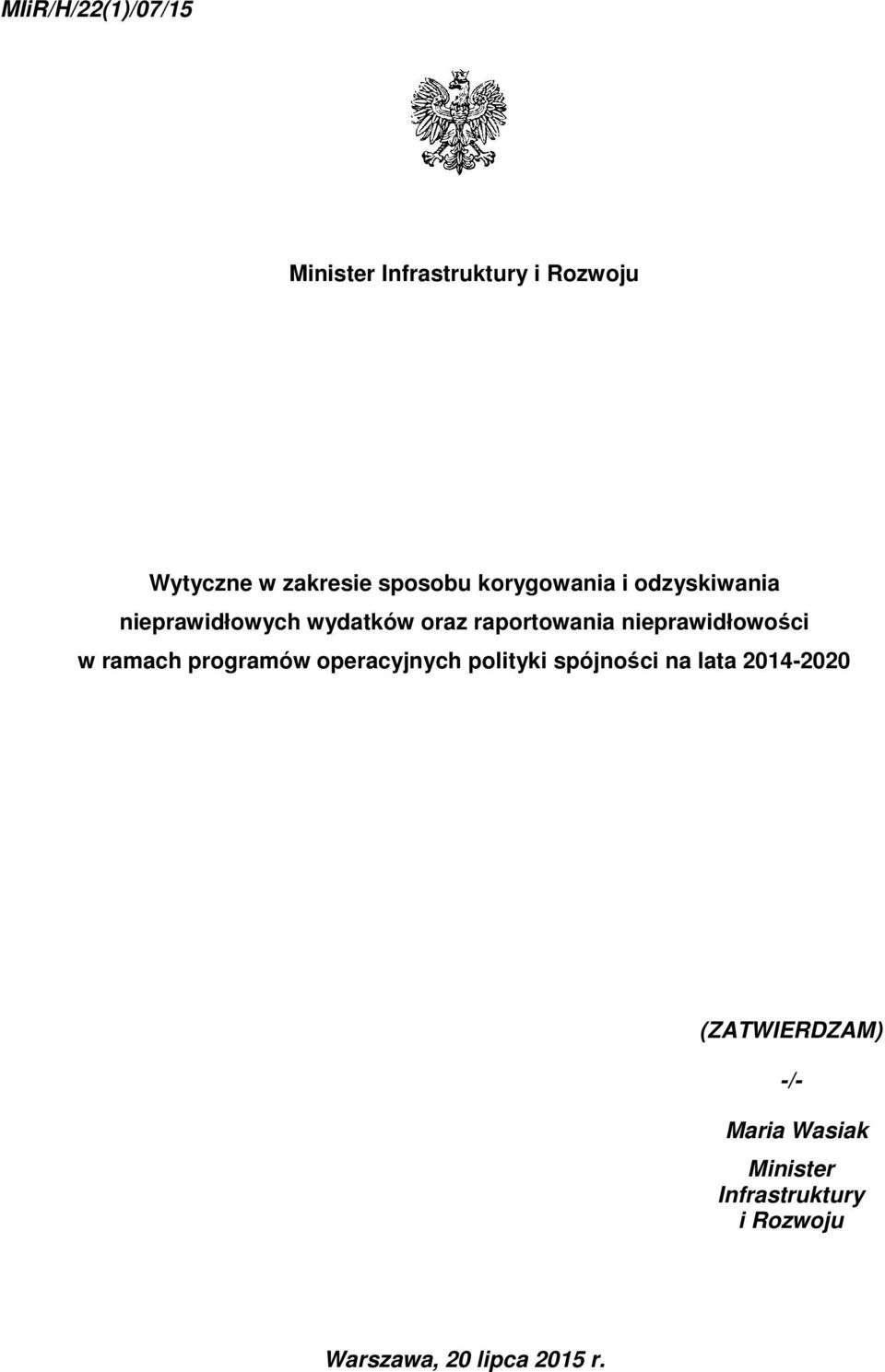 nieprawidłowości w ramach programów operacyjnych polityki spójności na lata