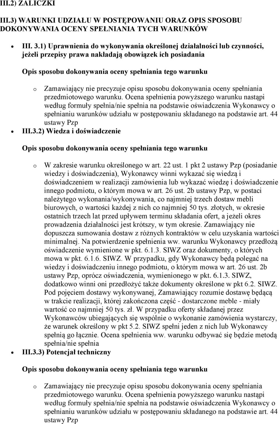 przedmiotowego warunku.