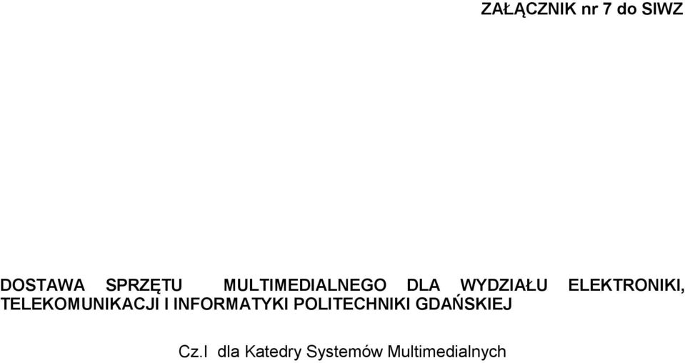 TELEKOMUNIKACJI I INFORMATYKI POLITECHNIKI