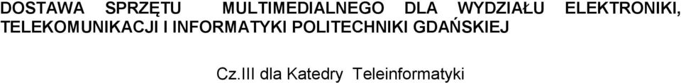 TELEKOMUNIKACJI I INFORMATYKI