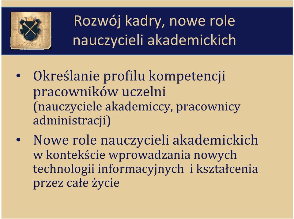 administracji) Nowe role nauczycieli akademickich w kontekście