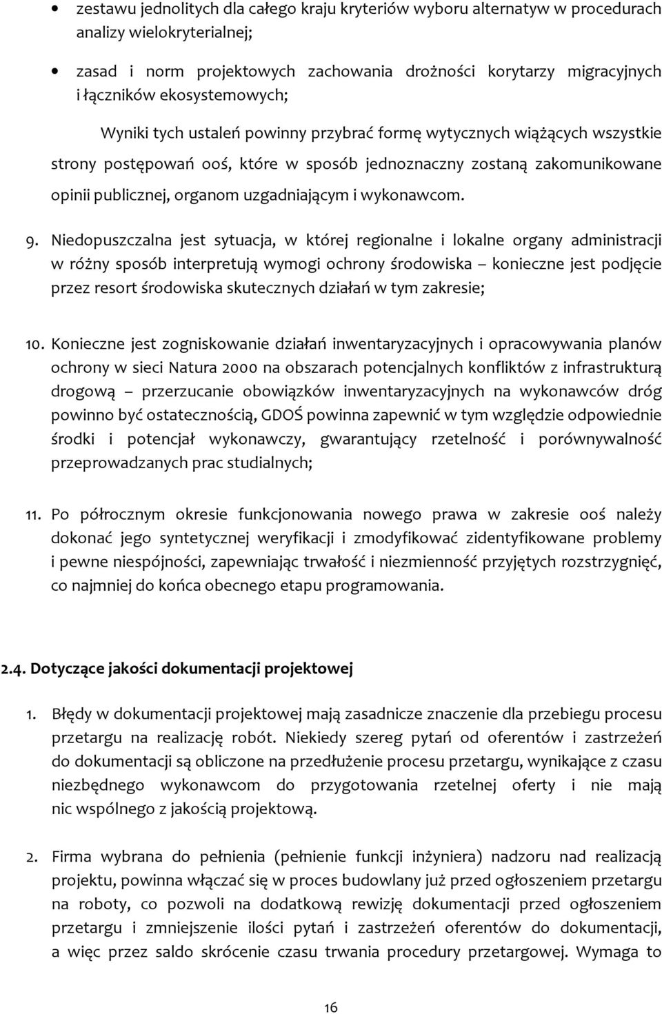uzgadniającym i wykonawcom. 9.