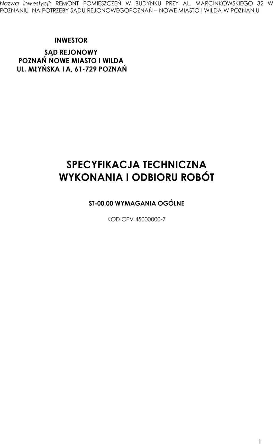 MŁYŃSKA 1A, 61-729 POZNAŃ SPECYFIKACJA