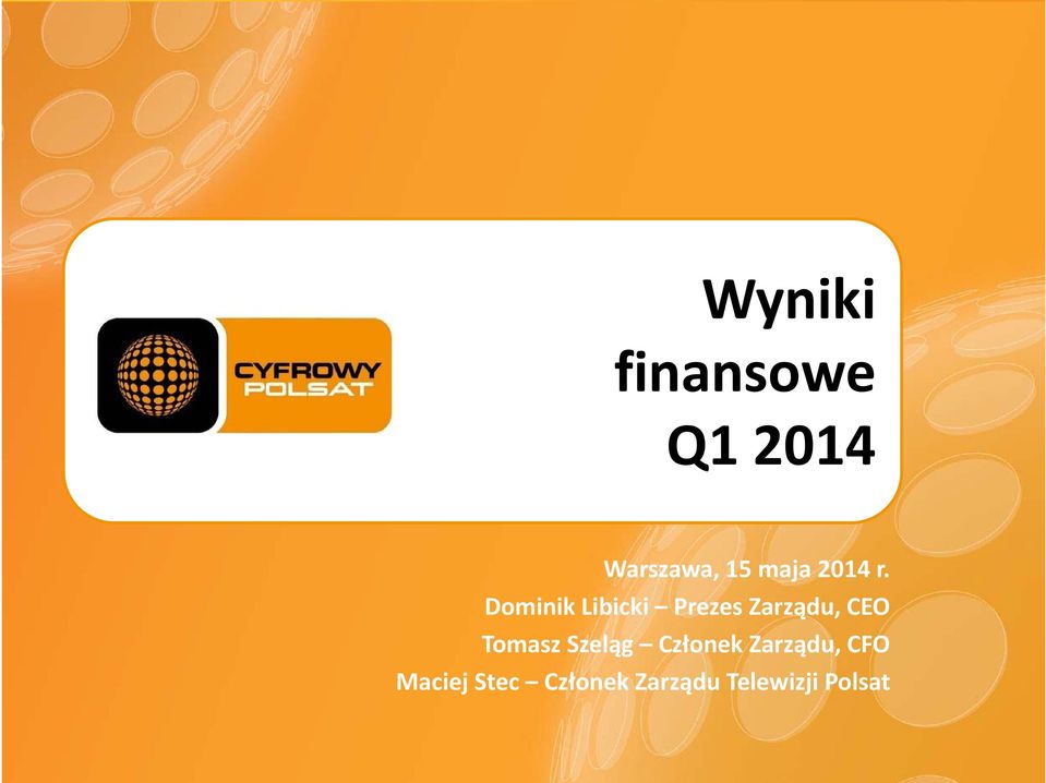 Dominik Libicki Prezes Zarządu, CEO