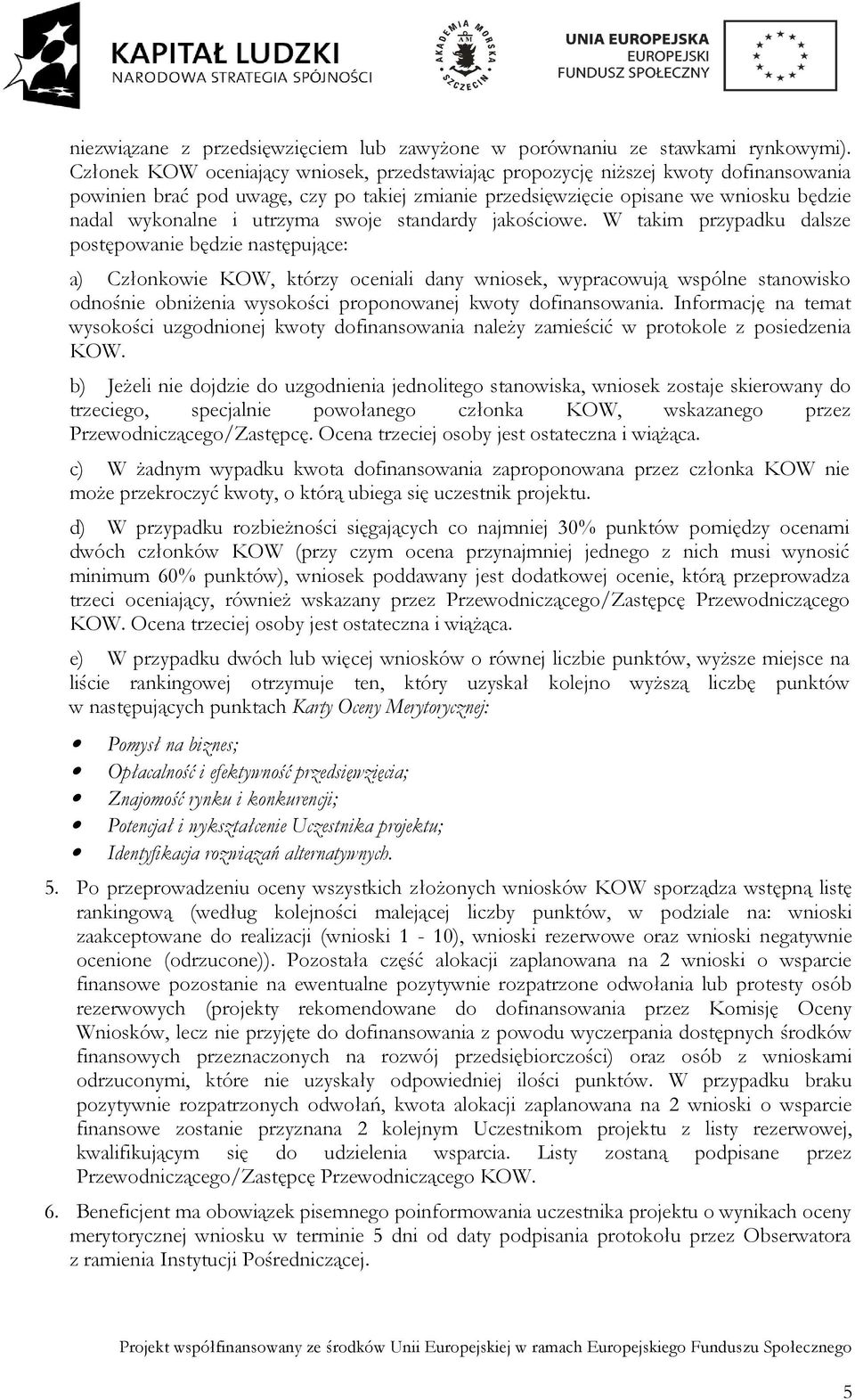 utrzyma swoje standardy jakościowe.