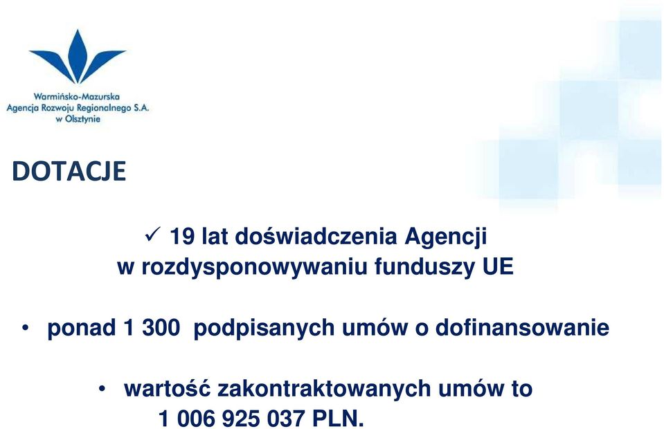 podpisanych umów o dofinansowanie wartość