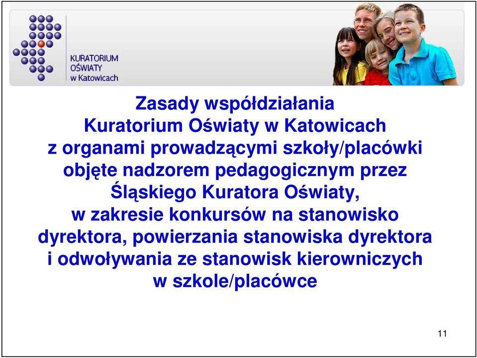 Kuratora Oświaty, w zakresie konkursów na stanowisko dyrektora,