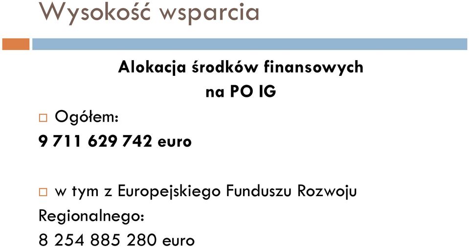 742 euro w tym z Europejskiego