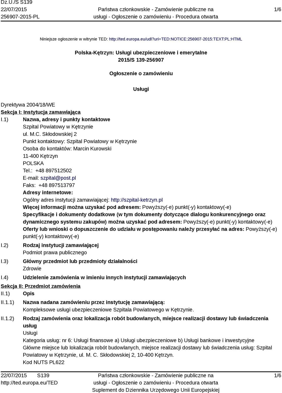 1) Nazwa, adresy i punkty kontaktowe Szpital Powiatowy w Kętrzynie ul. M.C.