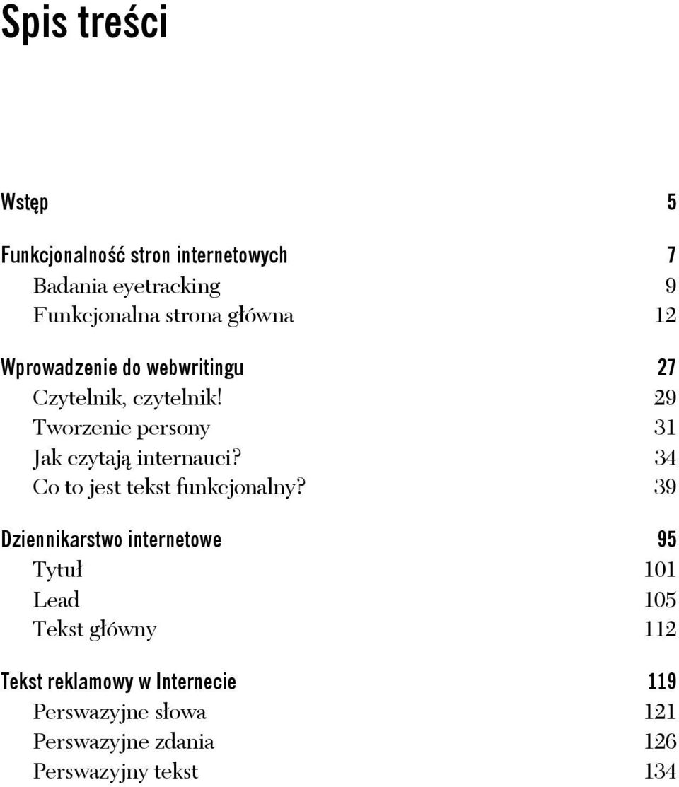 29 Tworzenie persony 31 Jak czytaj internauci? 34 Co to jest tekst funkcjonalny?