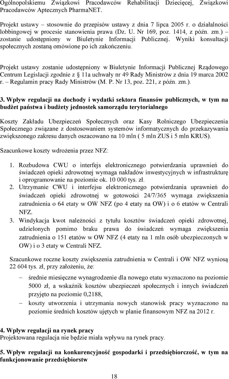 Wyniki konsultacji społecznych zostaną omówione po ich zakończeniu.