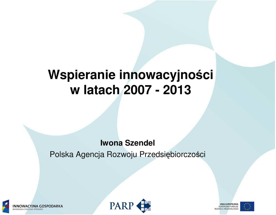 2007-2013 Iwona Szendel