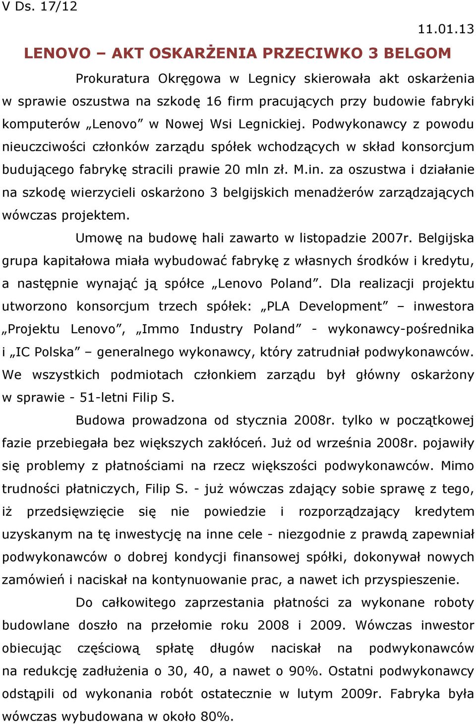 Wsi Legnickiej. Podwykonawcy z powodu nieuczciwości członków zarządu spółek wchodzących w skład konsorcjum budującego fabrykę stracili prawie 20 mln zł. M.in.