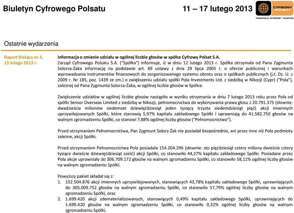 o ofercie publicznej i warunkach wprowadzania instrumentów finansowych do zorganizowanego systemu obrotu oraz o spółkach publicznych (j.t. Dz. U. z 2009 r. Nr 185, poz. 1439 ze zm.