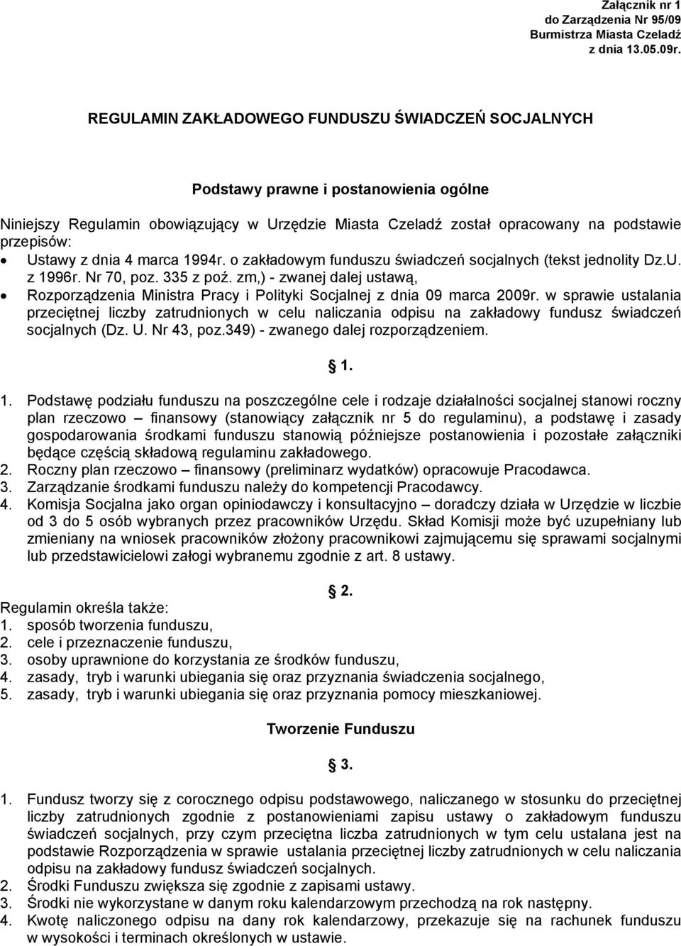 z dnia 4 marca 1994r. o zakładowym funduszu świadczeń socjalnych (tekst jednolity Dz.U. z 1996r. Nr 70, poz. 335 z poź.