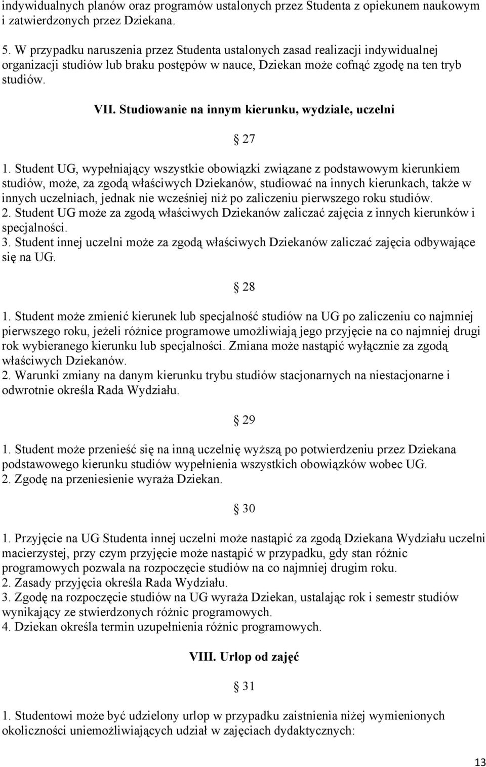 Studiowanie na innym kierunku, wydziale, uczelni 27 1.