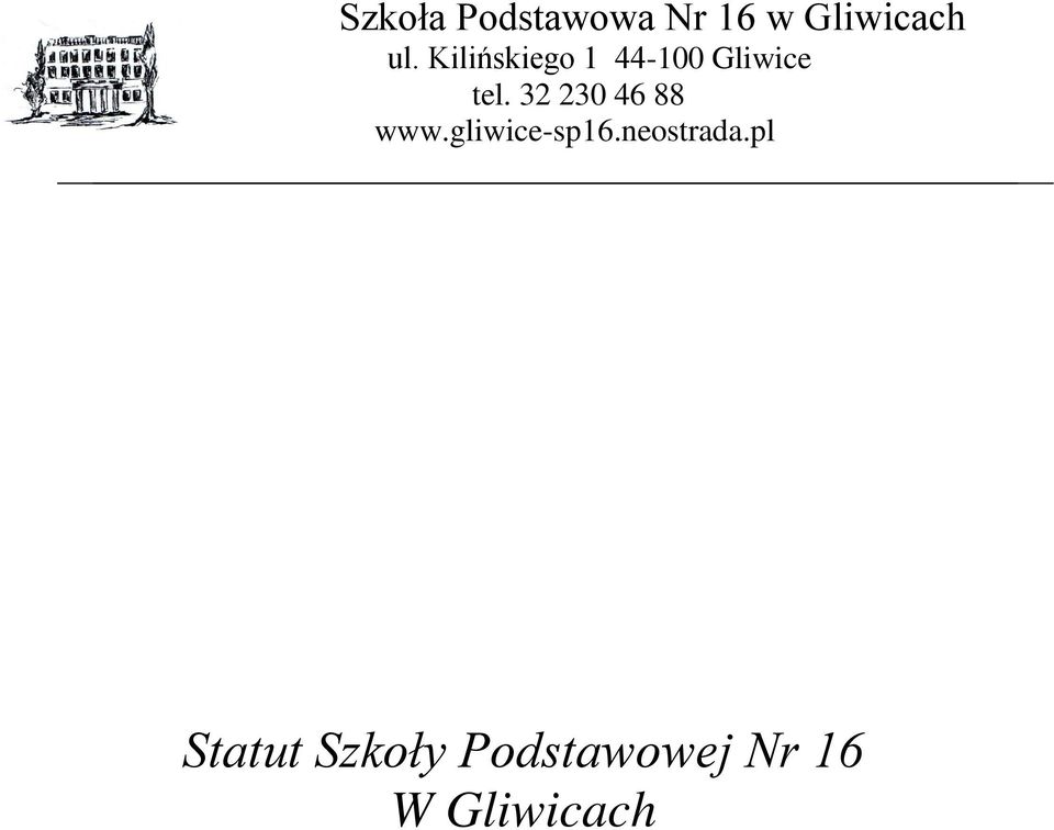 32 230 46 88 www.gliwice-sp16.neostrada.