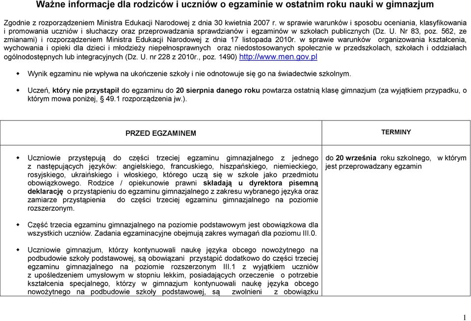 562, ze zmianami) i rozporządzeniem Ministra Edukacji Narodowej z dnia 17 listopada 2010r.