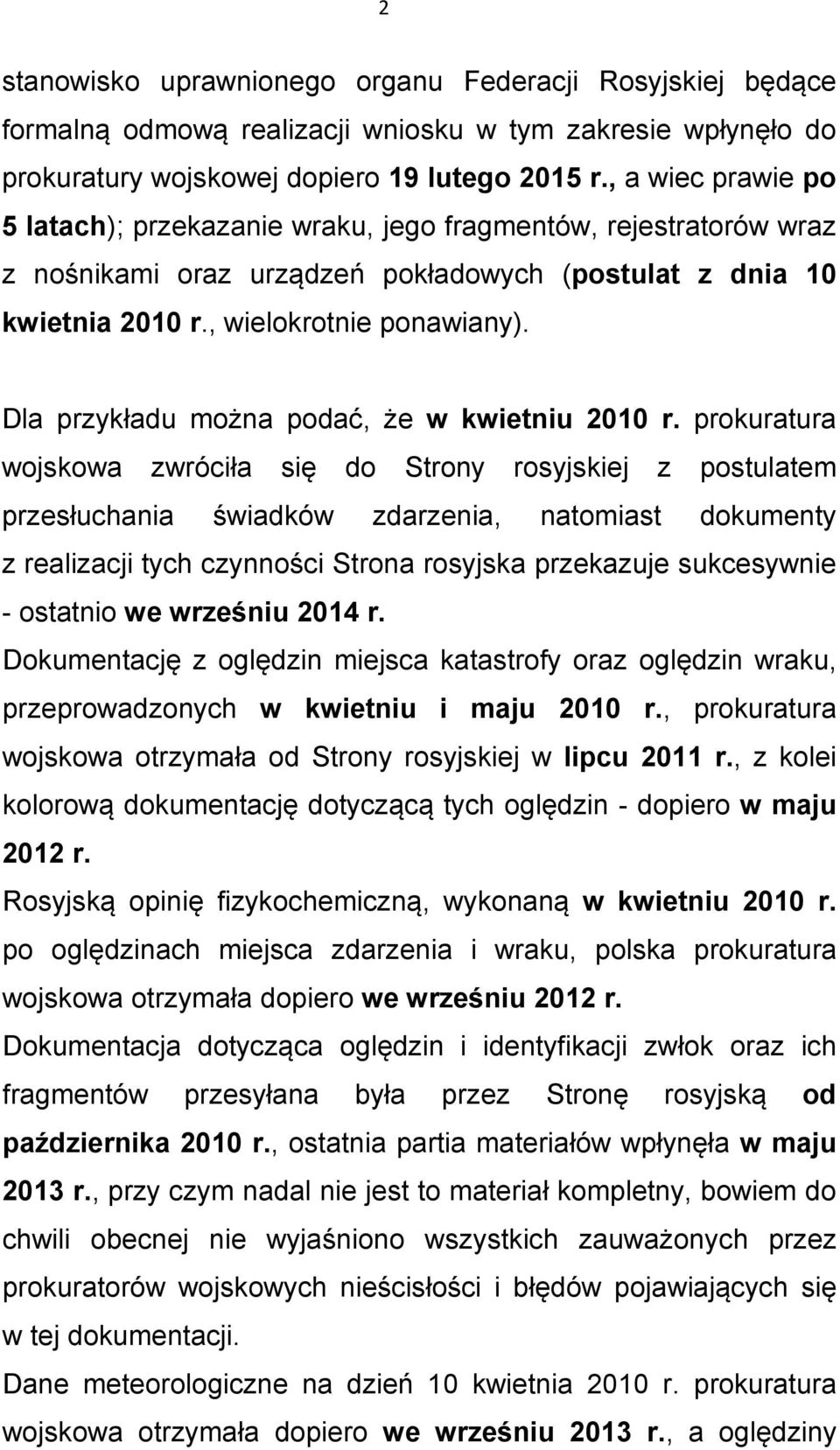 Dla przykładu można podać, że w kwietniu 2010 r.