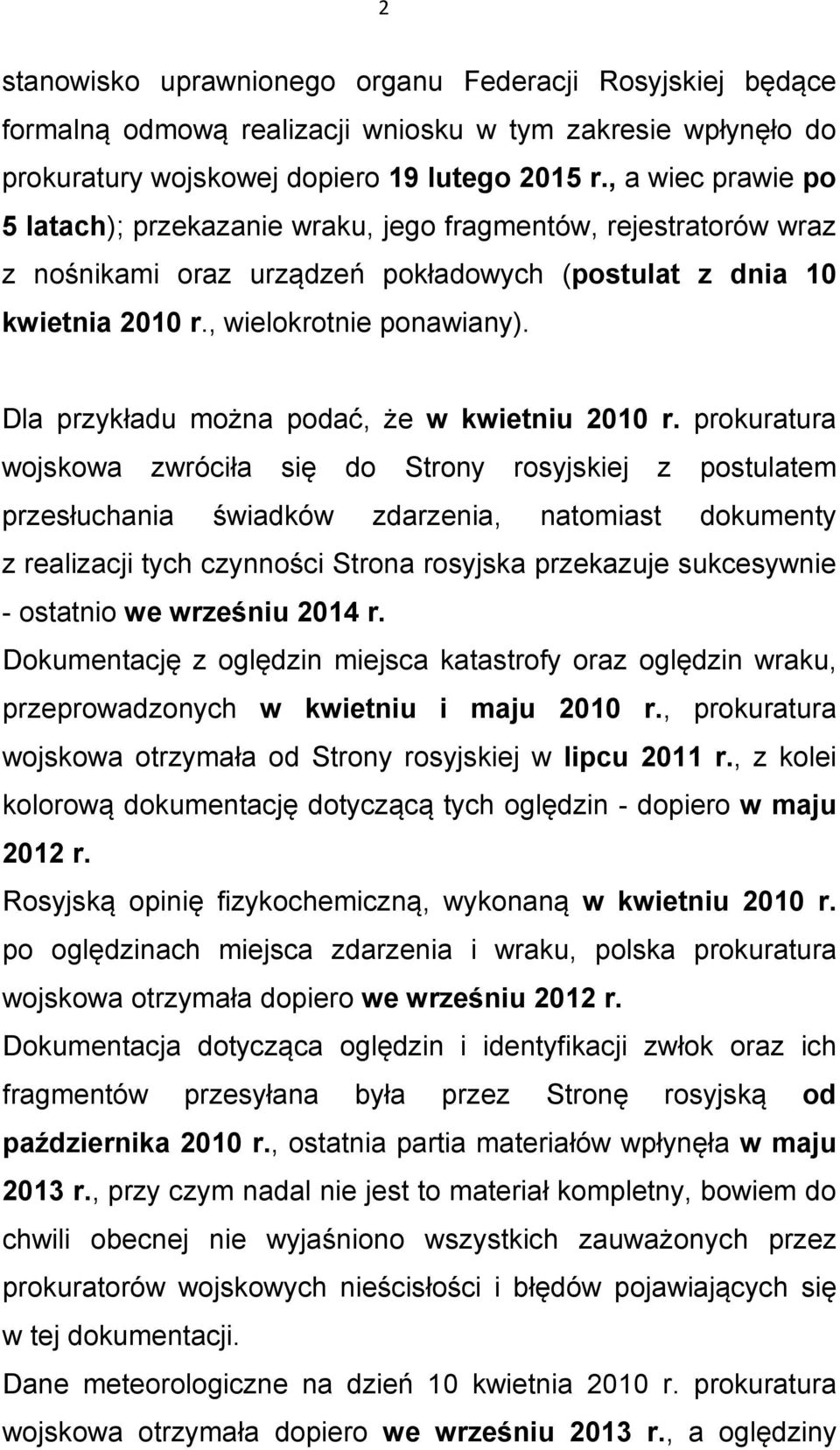 Dla przykładu można podać, że w kwietniu 2010 r.