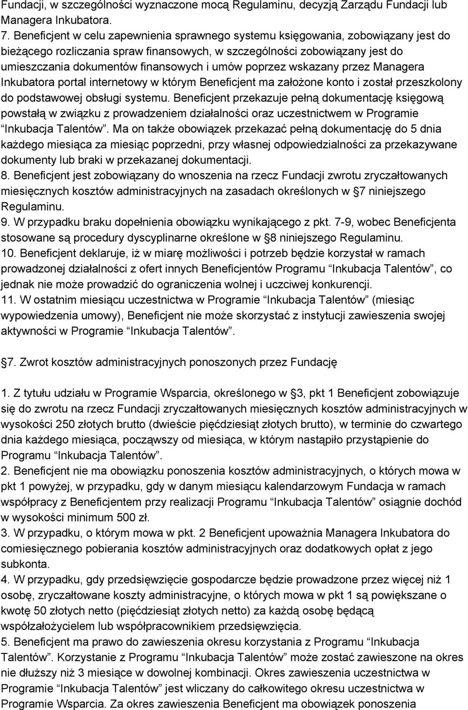 umów poprzez wskazany przez Managera Inkubatora portal internetowy w którym Beneficjent ma założone konto i został przeszkolony do podstawowej obsługi systemu.