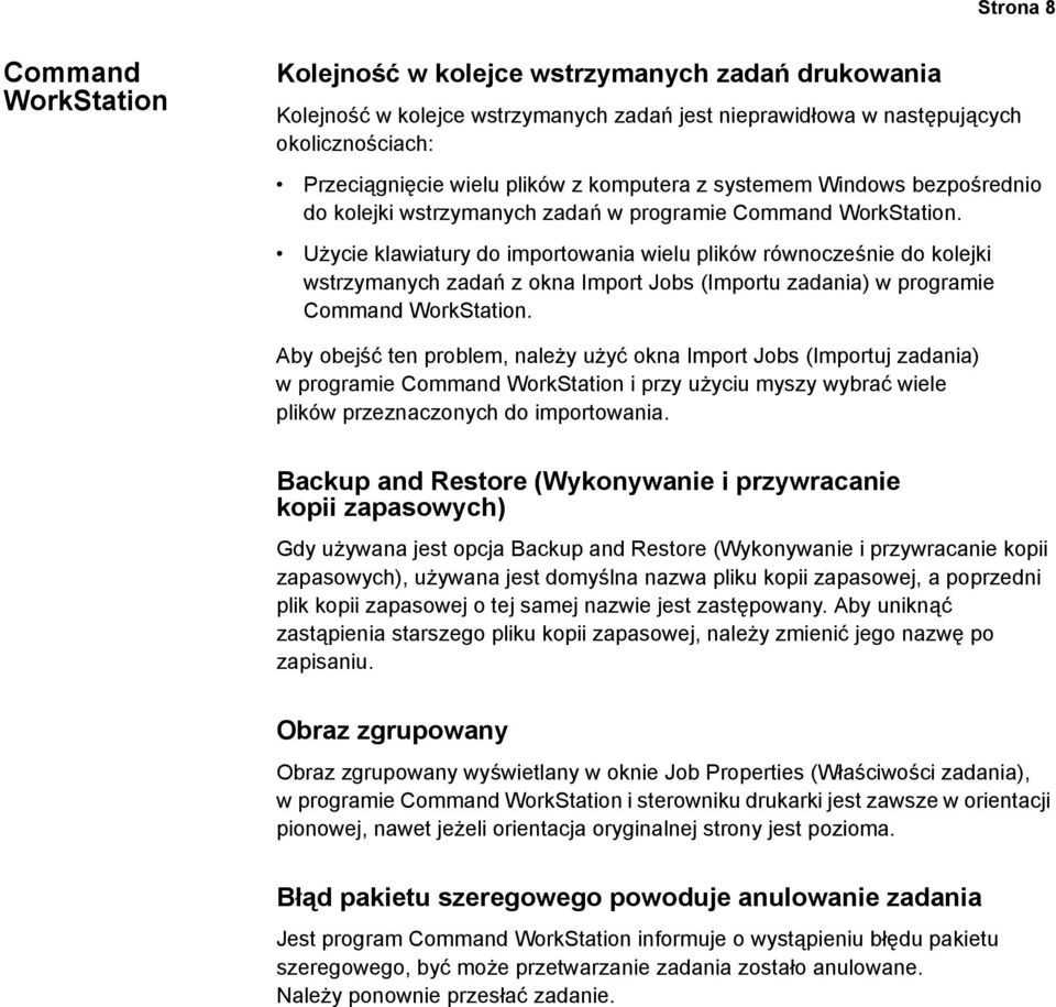 Użycie klawiatury do importowania wielu plików równocześnie do kolejki wstrzymanych zadań z okna Import Jobs (Importu zadania) w programie Command WorkStation.