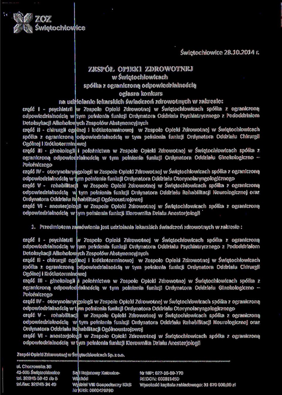 Zdrowotnej w Świętochłowicach spółka z ograniczoną odpowiedzialnością w tym pełnienia funkcji Ordynatora Oddziału Psychiatrycznego z Pododdziałem Detoksykacji Alkoholowych Zespołów Abstynencyjnych