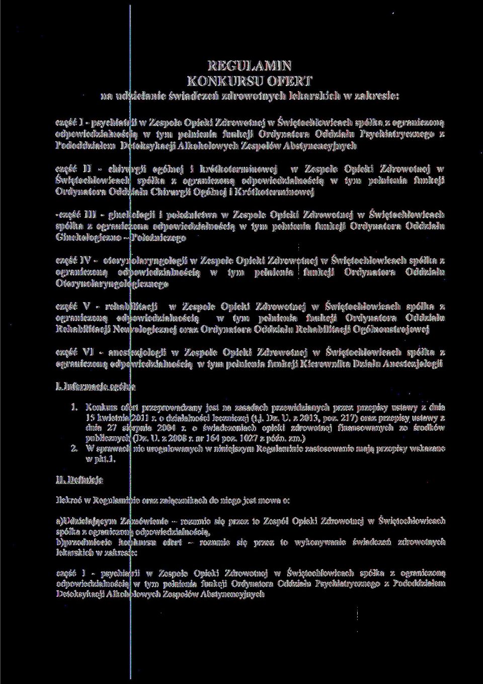 Zdrowotnej w Świętochłowicach spółka z ograniczoną odpowiedzialnością w tym pełnienia funkcji Ordynatora Odd iału Chirurgii Ogólnej i Krótkoterminowej -część III - ginekologii i położnictwa w Zespole