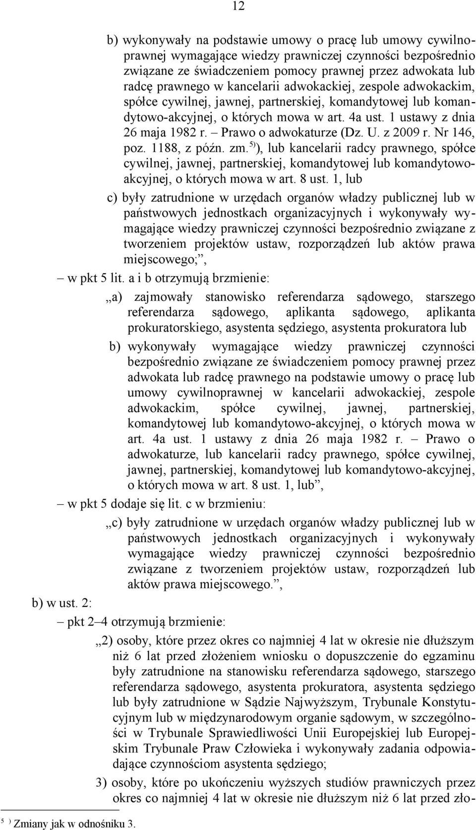 Prawo o adwokaturze (Dz. U. z 2009 r. Nr 146, poz. 1188, z późn. zm.