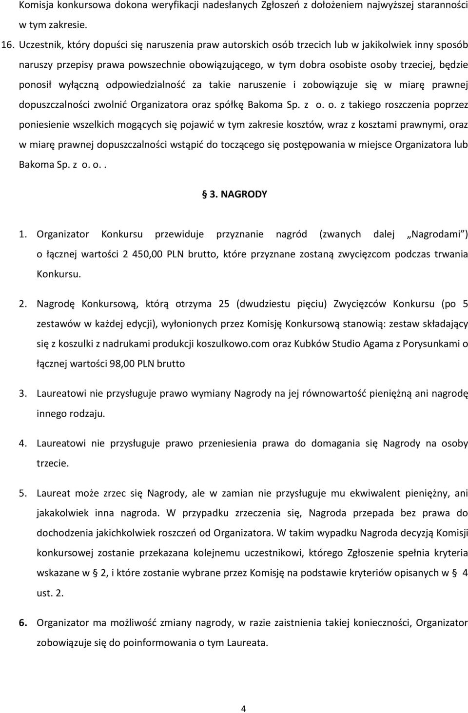 ponosił wyłączną od