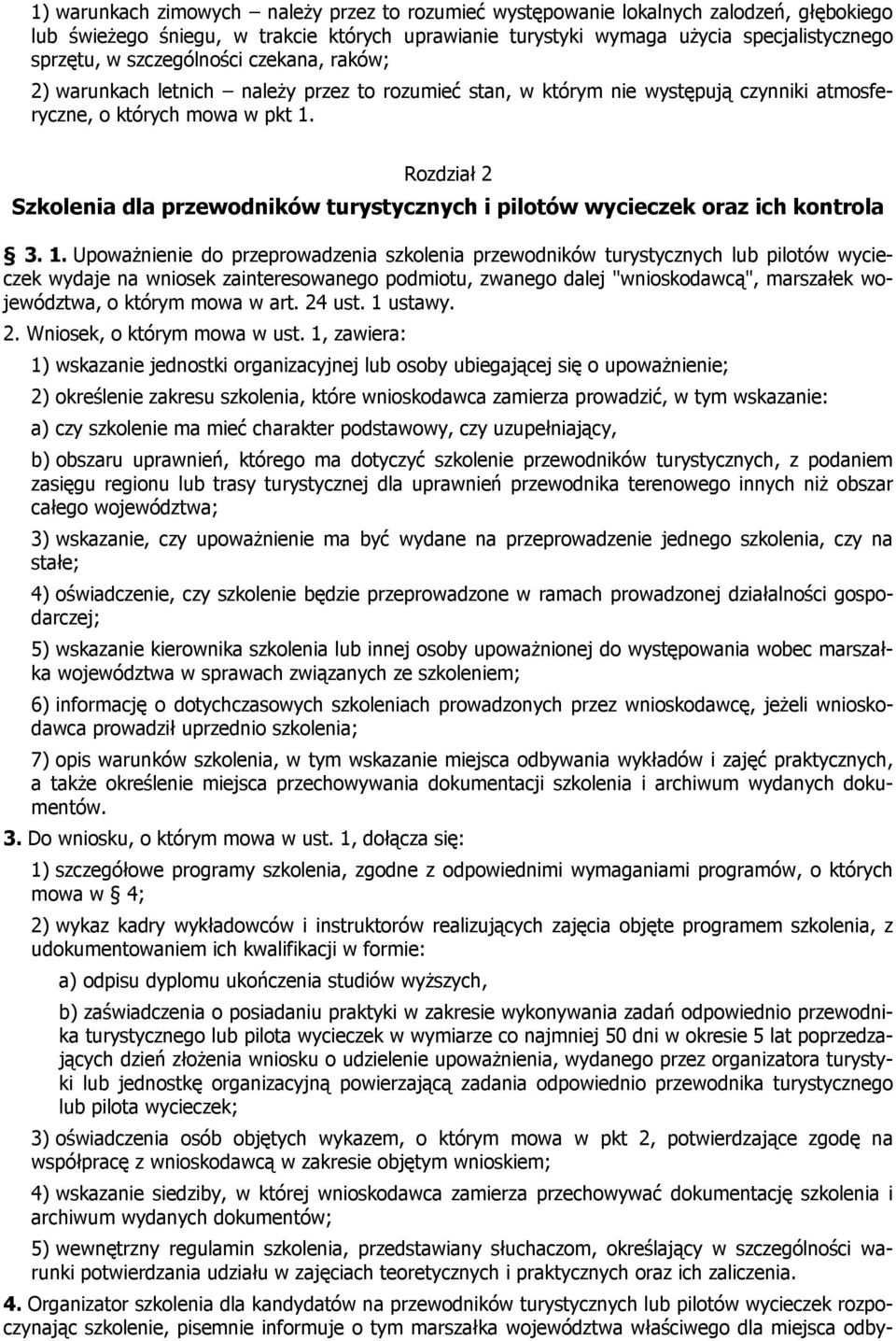Rozdział 2 Szkolenia dla przewodników turystycznych i pilotów wycieczek oraz ich kontrola 3. 1.