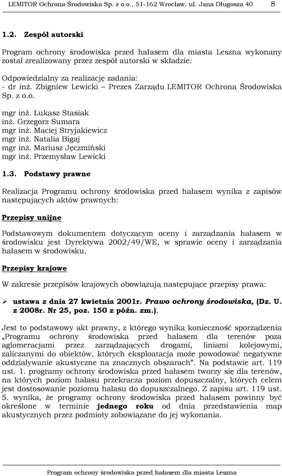 Mariusz Jęczmiński mgr inż. Przemysław Lewicki 1.3.