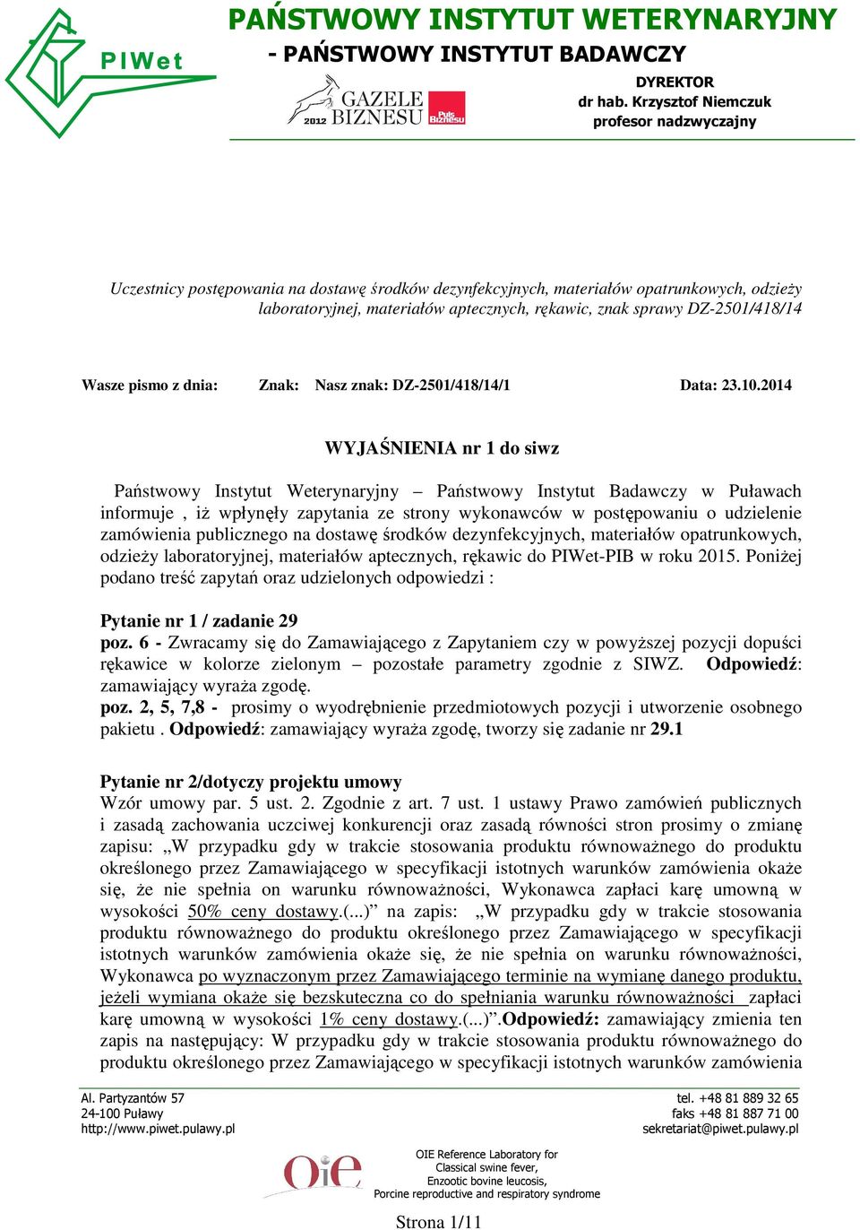 DZ-2501/418/14 Wasze pismo z dnia: Znak: Nasz znak: DZ-2501/418/14/1 Data: 23.10.