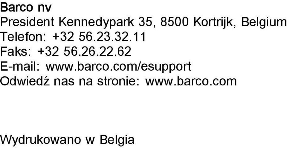 26.22.62 E-mail: www.barco.