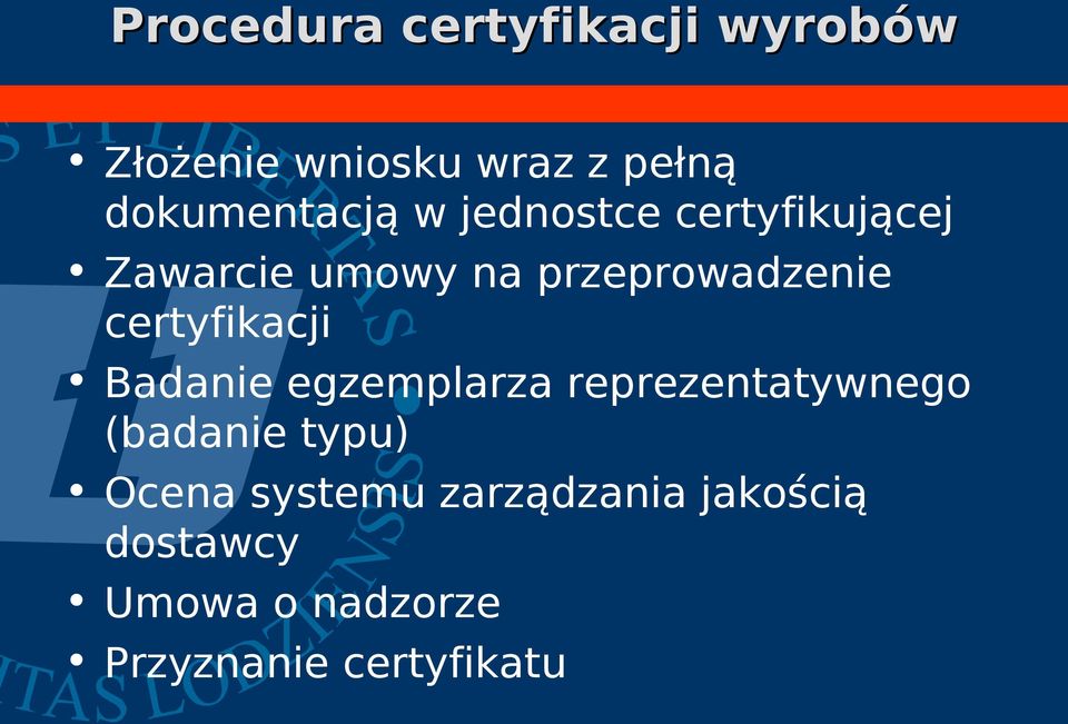 przeprowadzenie certyfikacji Badanie egzemplarza reprezentatywnego