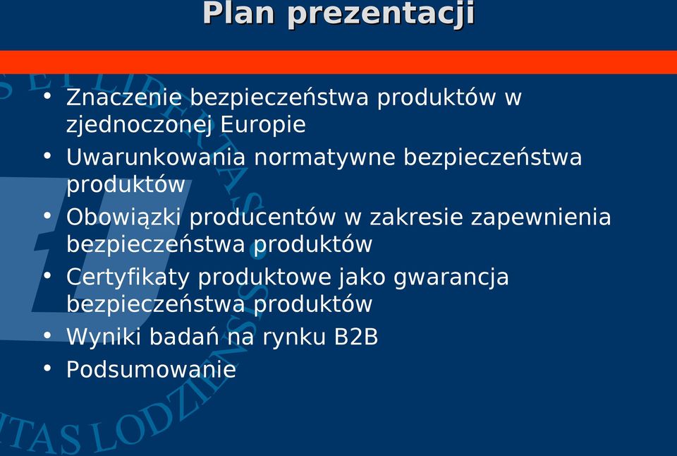 producentów w zakresie zapewnienia bezpieczeństwa produktów Certyfikaty