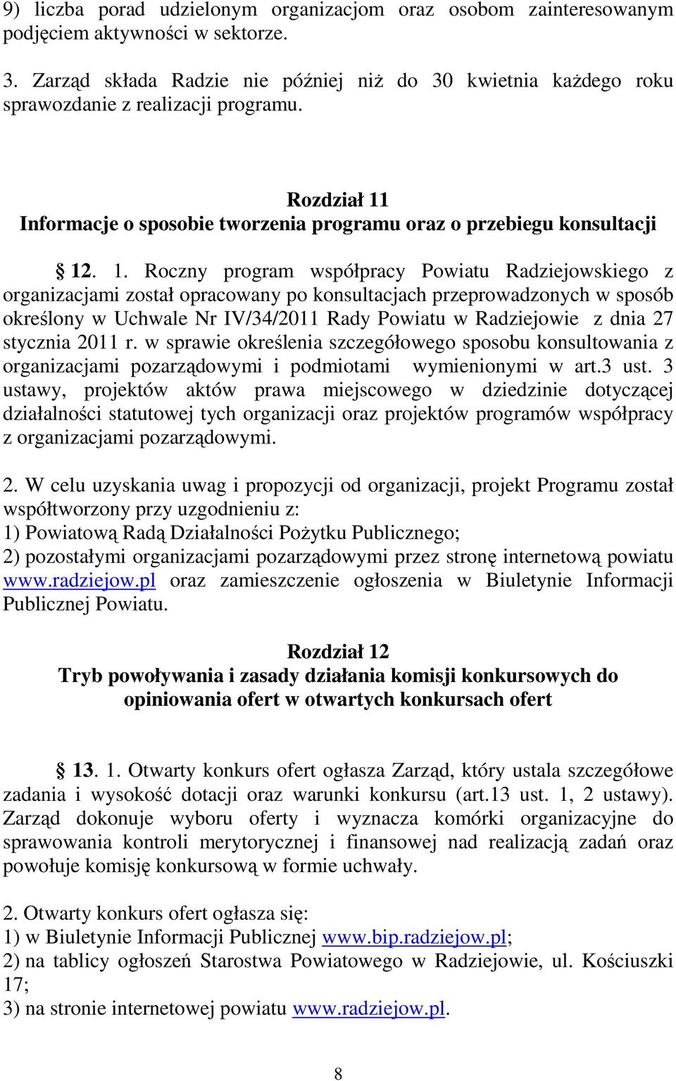 Informacje o sposobie tworzenia programu oraz o przebiegu konsultacji 12