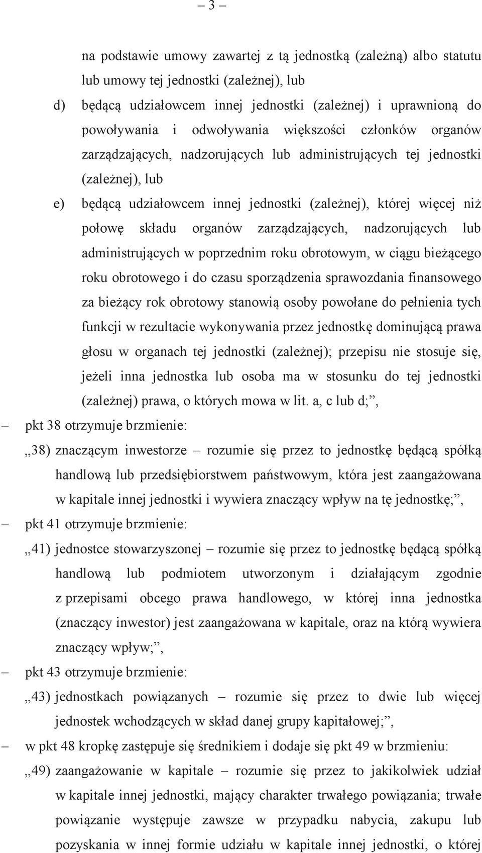 adu organów zarzdzajcych, nadzorujcych lub administrujcych w poprzednim roku obrotowym, w cigu biecego roku obrotowego i do czasu sporzdzenia sprawozdania finansowego za biecy rok obrotowy stanowi