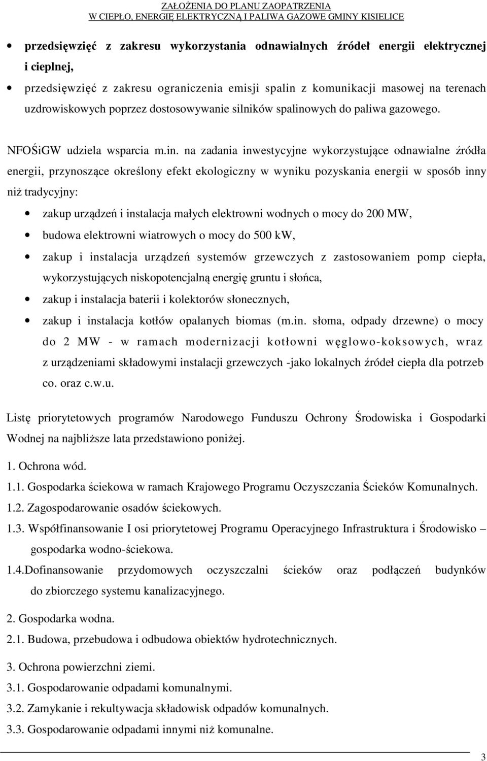 wych do paliwa gazowego. NFOŚiGW udziela wsparcia m.in.
