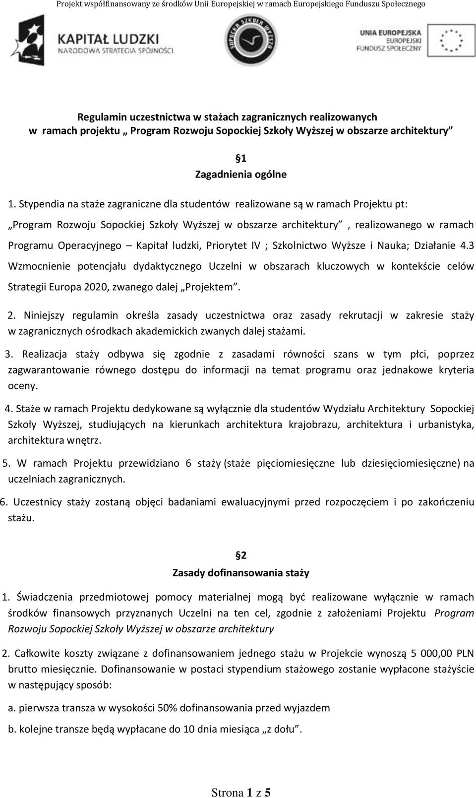 Kapitał ludzki, Priorytet IV ; Szkolnictwo Wyższe i Nauka; Działanie 4.