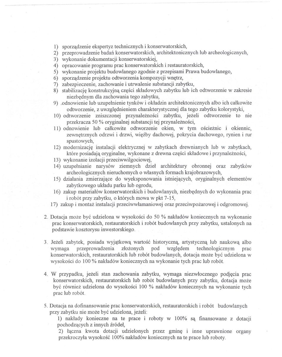 zabezpieczenie, zachowanie i utrwalenie substancji zabytku, 8) stabilizacje konstrukcyjna czesci skladowych zabytku lub ich odtworzenie w zakresie niezbednym dla zachowania tego zabytku, 9)