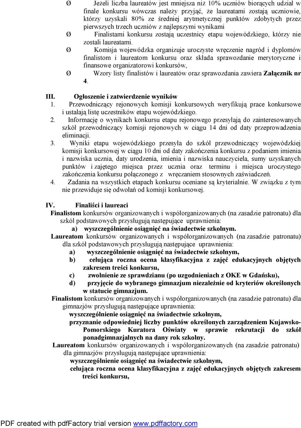 Komisja wojewódzka organizuje uroczyste wręczenie nagród i dyplomów finalistom i laureatom konkursu oraz składa sprawozdanie merytoryczne i finansowe organizatorowi konkursów, Wzory listy finalistów